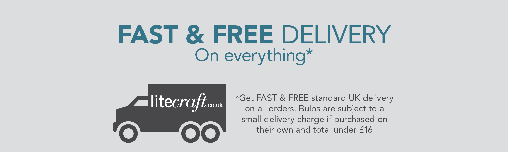 FAST & FREE Standard UK Delivery on All Items. Excluding Bulbs under £16