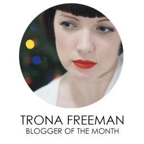 Meet Trona Freeman - Blogger of the Month
