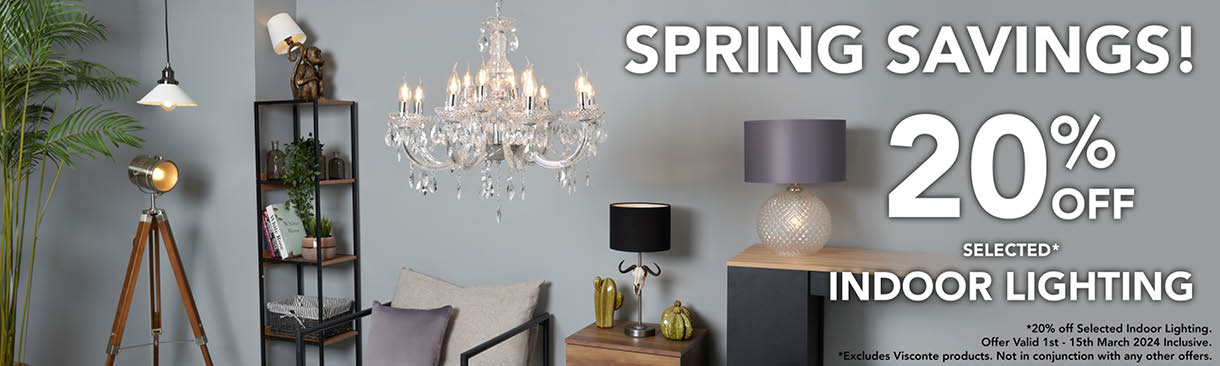 20% of Selected Indoor Lighting. Excludes Visconte lines and existing offers. Valid March 1st to 15th 2024