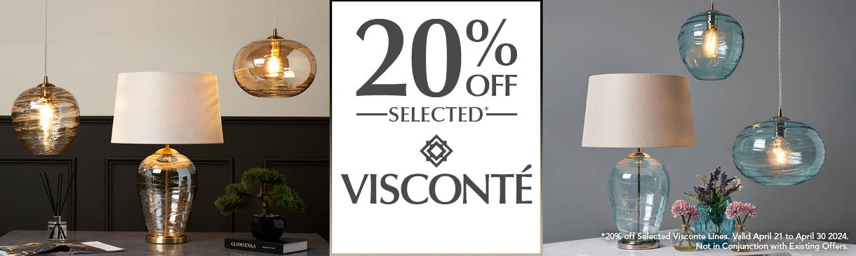 20% off Selected Visconte Lines. Valid April 21 to April 30 2024. Not in conjunction with existing offers